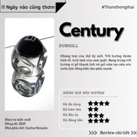 Thơm một chút - Nước hoa Dunhill Century (Mẫu thử 10ml)
