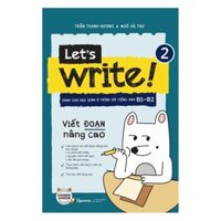 Thông tin Sách Lets Write 2  Viết Đoạn Nâng Cao - Alphabooks - BẢN QUYỀN