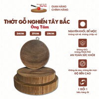 Thớt Chuyên Thái Xắt Gỗ Nghiến Tây Bắc Ông Tám tròn Nguyên Khối Để Mộc Không Tâm Già Kháng Khuẩn