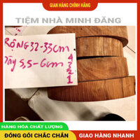 Thớt Gỗ Nghiến Dày 6.5cm - Nghiến Đẹp Lạng Sơn D33cm, Chất Lượng Uy Tín