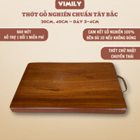 Thớt gỗ nghiến núi đá Tây Bắc vuông cắt thái xắt thức ăn cực bền cao cấp VIMILY kích thước 33x23x2cm