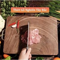 Thớt gỗ nghiến núi đá Tây Bắc vuông cắt thái xắt thức ăn cao cấp VIMILY cực bền nhiều kích thước
