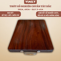 Thớt gỗ nghiến Tây Bắc vuông núi đá cắt thái chặt nhẹ thức ăn cao cấp VIMILY cực bền size 50x40x4cm