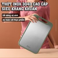 Thớt inox 304D cao cấp, thớt inox siêu kháng khuẩn , thớt đa năng cho mọi nhà- K1781