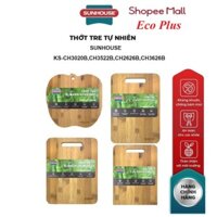 Thớt tre tự nhiên SUNHOUSE KS-CH3626B/ CH2626B/ CH3020B/ CH3522B