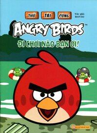 Thử Tài Cùng Angry Birds - Đi Chơi Nào Bạn Ơi