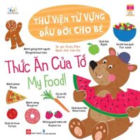 Thư viện từ vựng đầu đời cho bé - Thức ăn của tớ - My food