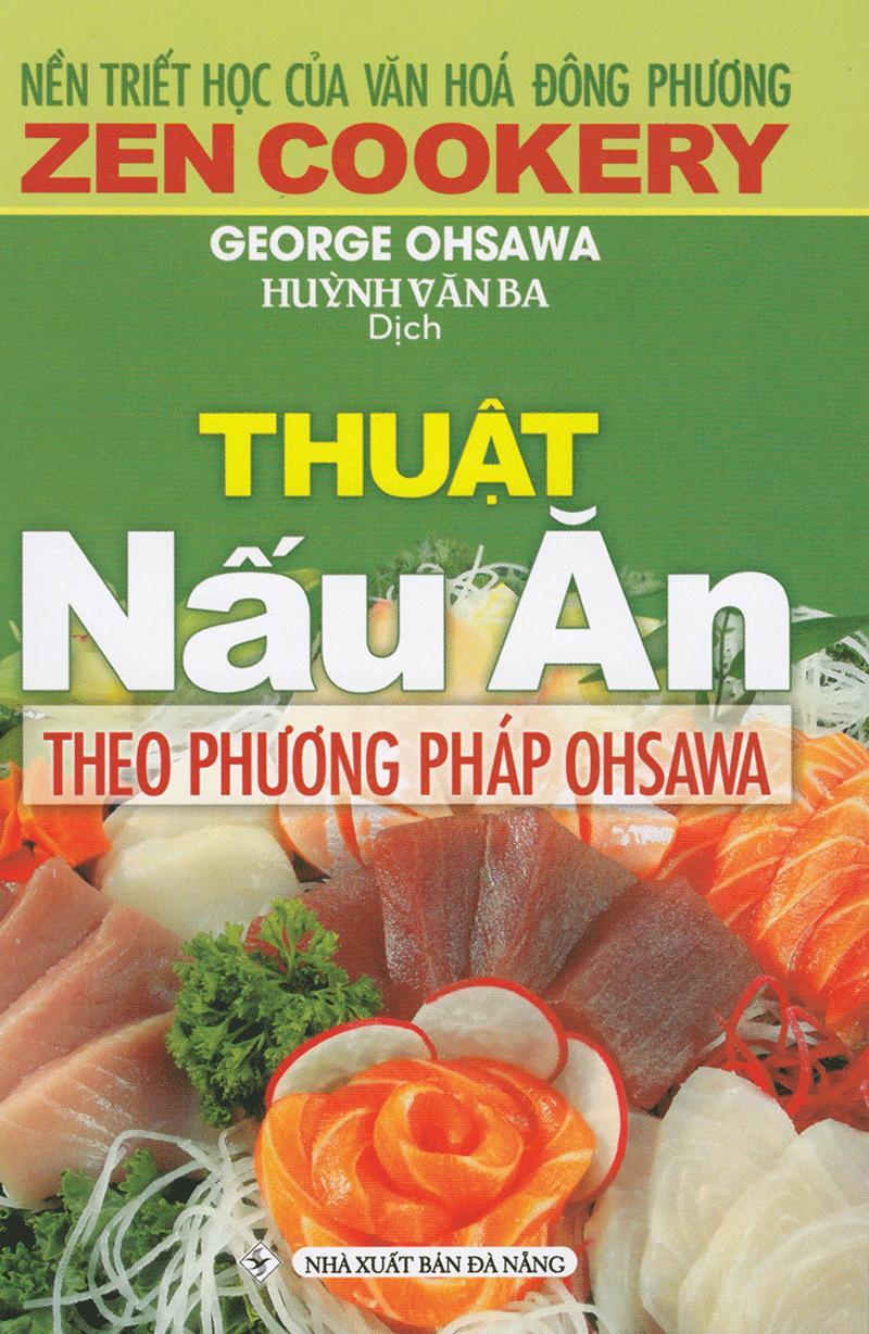 Thuật Nấu Ăn Theo Phương Pháp OHSAWA
