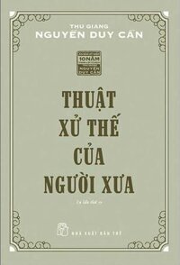 Thuật Xử Thế Của Người Xưa