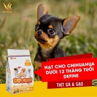 Thức ăn cho chó Chihuahua dưới 12 tháng tuổi Define vị thịt gà & gạo | VC Pet Shop