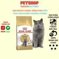 Thức Ăn Cho Mèo Anh Lông Ngắn Trưởng Thành Royal Canin British Shorthair Adult Túi Hãng 2Kg - Thaivucattery