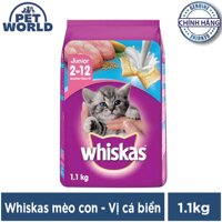 Thức ăn cho mèo con Whiskas vị cá biển & sữa túi 1.1kg