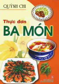 Thực Đơn Ba Món