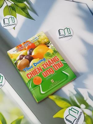 Thực Dưỡng Chiến Thắng Ung Thư - Anthony J. Sattilaro