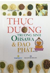 Thực Dưỡng Trường Sinh Ohsawa &amp; Đạo Phật