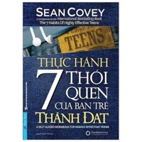 Thực hành 7 thói quen của những bạn trẻ thành đạt