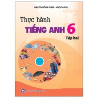 Thực Hành Tiếng Anh 6 - Tập 2