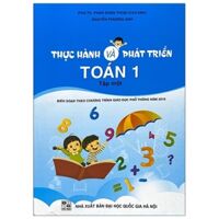 Thực Hành Và Phát Triển Toán Lớp 1 Tập 1