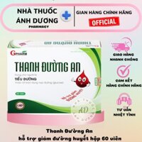 Thực phẩm bảo vệ sức khỏe Viên uống Hỗ trợ hạ và ổn định đường huyết THANH ĐƯỜNG AN hộp 60 viên