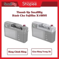 Thumb Up Grip SmallRig Dành Cho FUJIFILM X100VI / X100V / X100F X-E3 X-E4 4559 4566