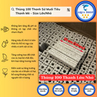 Thùng 100 Thanh Sứ muối tiêu/ thanh mè lớn/nhỏ