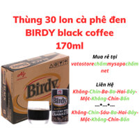 Thùng 30 lon cà phê đen BIRDY black coffee 170ml / Lốc 6 lon cà phê đen BIRDY black coffee 170ml