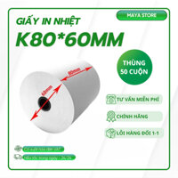 [Thùng 50 cuộn] Giấy in nhiệt, in bill k80x60, 80x60 giấy in nhiệt cho nhiều dòng máy
