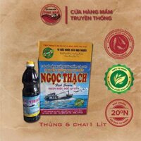 Thùng 6 chai 1 Lít - 20 độ đạm - Nước mắm cá cơm than truyền thống Ngọc Thạch - Đặc sản Phan Thiết