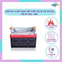 Thùng Đựng Đồ Cốp Xe Ô Tô Gấp Gọn Đa Năng + Tặng Kèm Túi Chống Nước - Dung Tích 30L, 56L