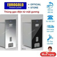 Thùng gạo mặt gương điện tử EUROGOLD B311-B301, mặt kính cường lực hiển thị lượng gạo thông minh