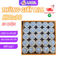 THÙNG Giấy in Bill K80x80, K80x65, K80x60, K80, K57, Giấy in hóa đơn, in đơn livestream, giấy in nhiệt