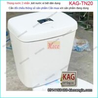 Thùng nước 2 nhấn,két nước xí bệt bồn cầu dân dụng KAG-TN20
