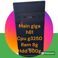 thùng pc gigabyte h81 ram 8g hdd 500g