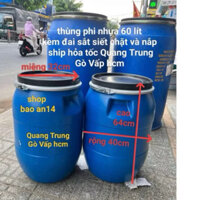 THÙNG PHI NHỰA 60 LÍT KÈM ĐAI SẮT VÀ NẮP-SHIP HỎA TỐC HCM hình thật shop chụp