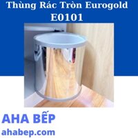 THÙNG RÁC TRÒN EUROGOLD E0101 - Hàng Chính Hãng