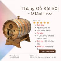 THÙNG Ủ RƯỢU GỖ SỒI 50 LÍT MẪU 6 ĐAI INOX