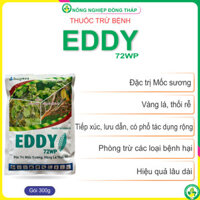 Thuốc BVTV Cây EDDY 72WP – Trị Mốc Sương, Vàng Lá Thối Rễ (Gói 300g)