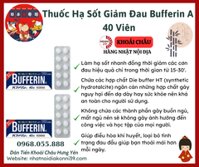Thuốc Hạ Sốt Giảm Đau Bufferin A 40 Viên