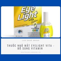 THUỐC NHỎ MẮT EYELIGHT VITA - BỔ SUNG VITAMIN