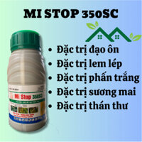 Thuốc trừ nấm cây trồng MI STOP 350SC - trị lem lép, phấn trắng MÃ T009