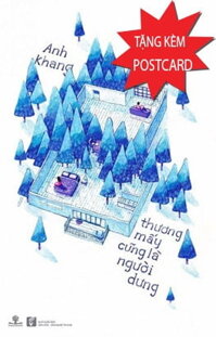 Thương Mấy Cũng Là Người Dưng - Tặng Kèm Postcard Xinh Xắn (Số Lượng Có Hạn)