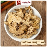 Thương truật khô 1kg, xương truật, thái lát mỏng, tốt cho hệ tiêu hóa - Tiệm lãn ông