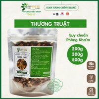 Thương Truật (Xương Truật) túi 500g tiêu chuẩn Phòng Khám tự nhiên - Dược Liệu Phương Thảo