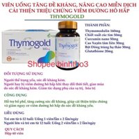 Thymogold 160mg (thymomodulin hỗ trợ bổ phế,người thể trạng yếu,viêm đường hô hấp, giảm tác dụng phụ của xạ tri, hoá tri