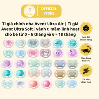 Ti giả| Ti giả chỉnh nha Avent Ultra Air | Ti giả Avent Ultra Soft| vành ti mềm linh hoạt cho bé từ 0 – 6 tháng và 6 – 1
