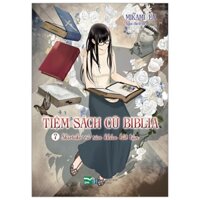 Tiệm Sách Cũ Biblia - Tập 7 - Shioriko Và Sân Khấu Bất Tận