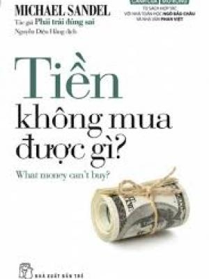 Cánh Cửa Mở Rộng - Tiền Không Mua Được Gì?