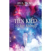 Tiền Kiếp Có Hay Không