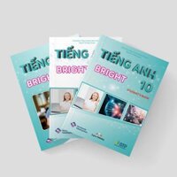 Tiếng Anh 10 Bright trọn bộ Sách bài học, Sách bài tập, Vở ghi chép