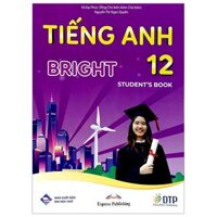 Tiếng Anh 12 Bright - Student's Book (Chuẩn)